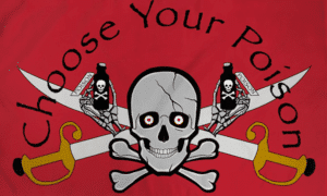 Choose Your Poison Pirate Flag